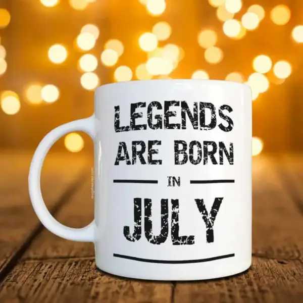 Legends Are Born In July Mug, Birthday Gift Coffee Mug