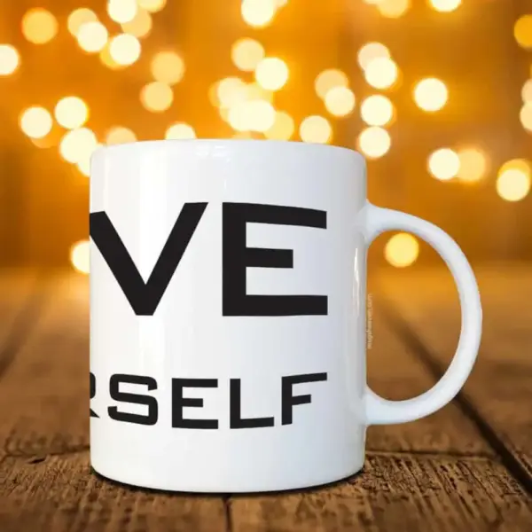 Love Yourself Mug, Love Yourself Coffee Mug - Image 2
