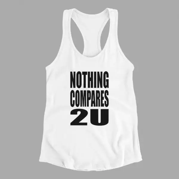 Nothing Compares 2 U Tank Top, Nothing Compares 2U White Athlete