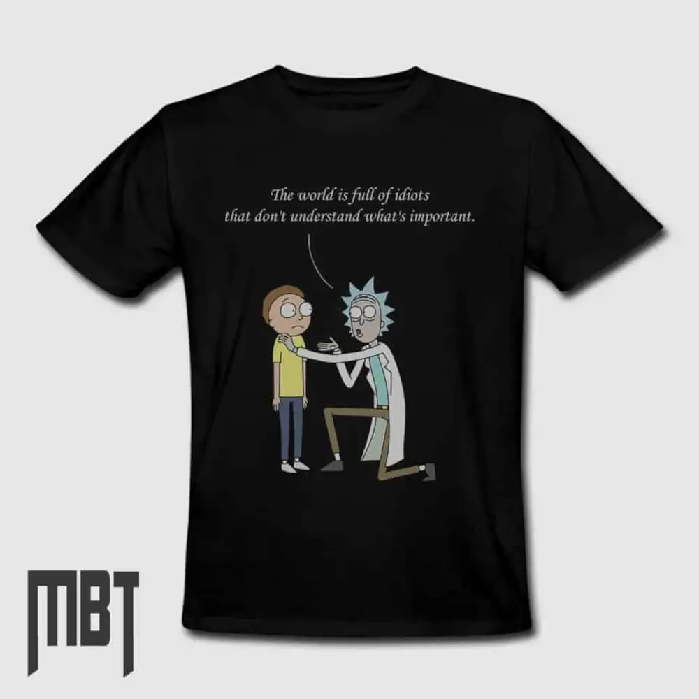 Rick And Morty T-Shirt, Rick And Morty The World is Full of Idiots Tee-Shirt #26
