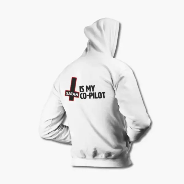 Satan Hoodie, Satan Is My Co-Pilot White Sweatshirt - Image 2