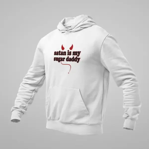 Satan Hoodie, Satan Is My Sugar Daddy White Sweatshirt
