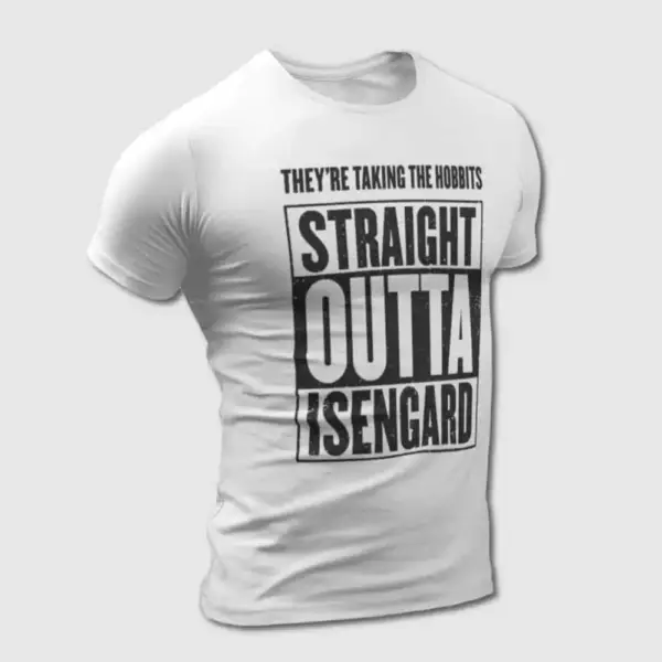 The Lord of the Rings T-Shirt, They're Taking the Hobbits Straight Outta Isengard Tee-Shirt