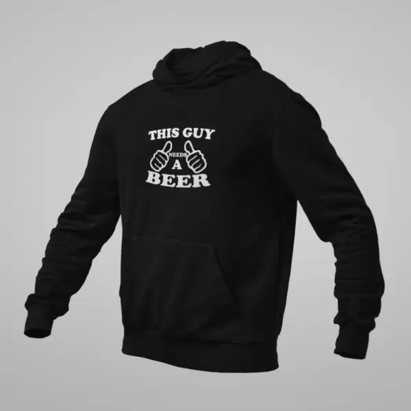 This Guy Needs A Beer Hoodie, This Guy Needs A Beer Black Sweatshirt