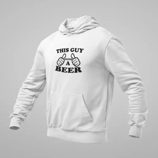 This Guy Needs A Beer Hoodie, This Guy Needs A Beer White Sweatshirt