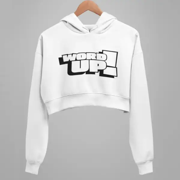 Word Up Crop Hoodie, Word Up White Crop Sweatshirt