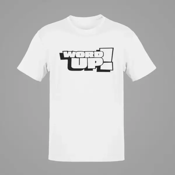 Word Up T-Shirt, Word Up White T-Shirt