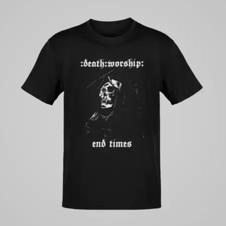 Death Worship T-Shirt, Death Worship End Times Black T-Shirt